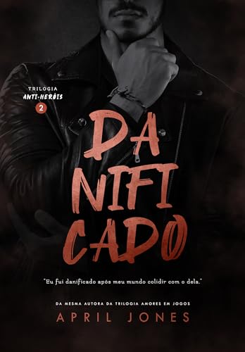 Danificado: (Trilogia Anti-Heróis - 2)