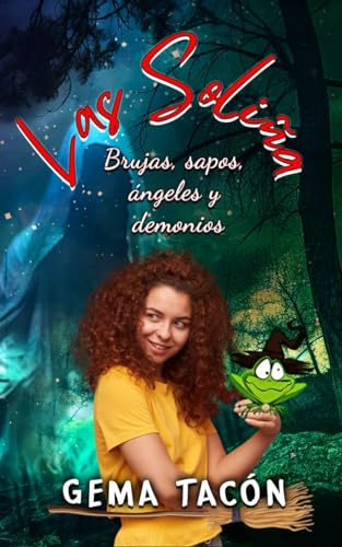 Las Soliña: Brujas, sapos, ángeles y demonios
