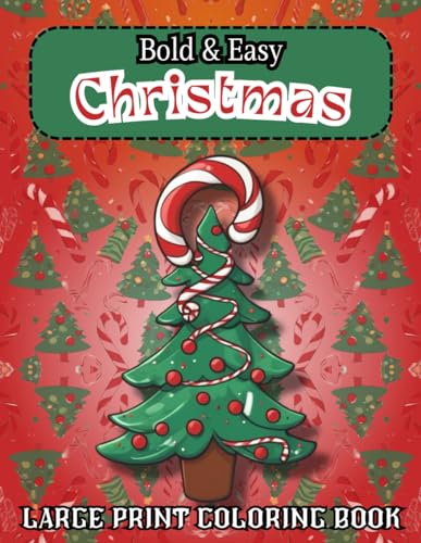 Bold And Easy Large Print Christmas Coloring Book: Bold And Easy Large ...