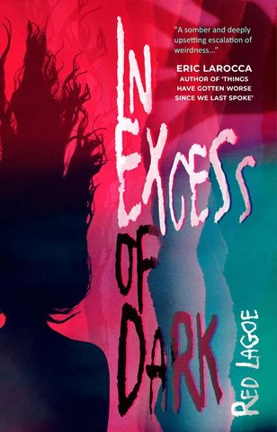 In Excess of Dark