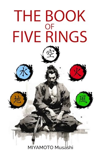 The book of five rings: +Biography of Miyamoto Musashi
