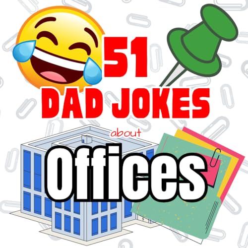 51 Dad Jokes about Offices by Truett James Goodreads