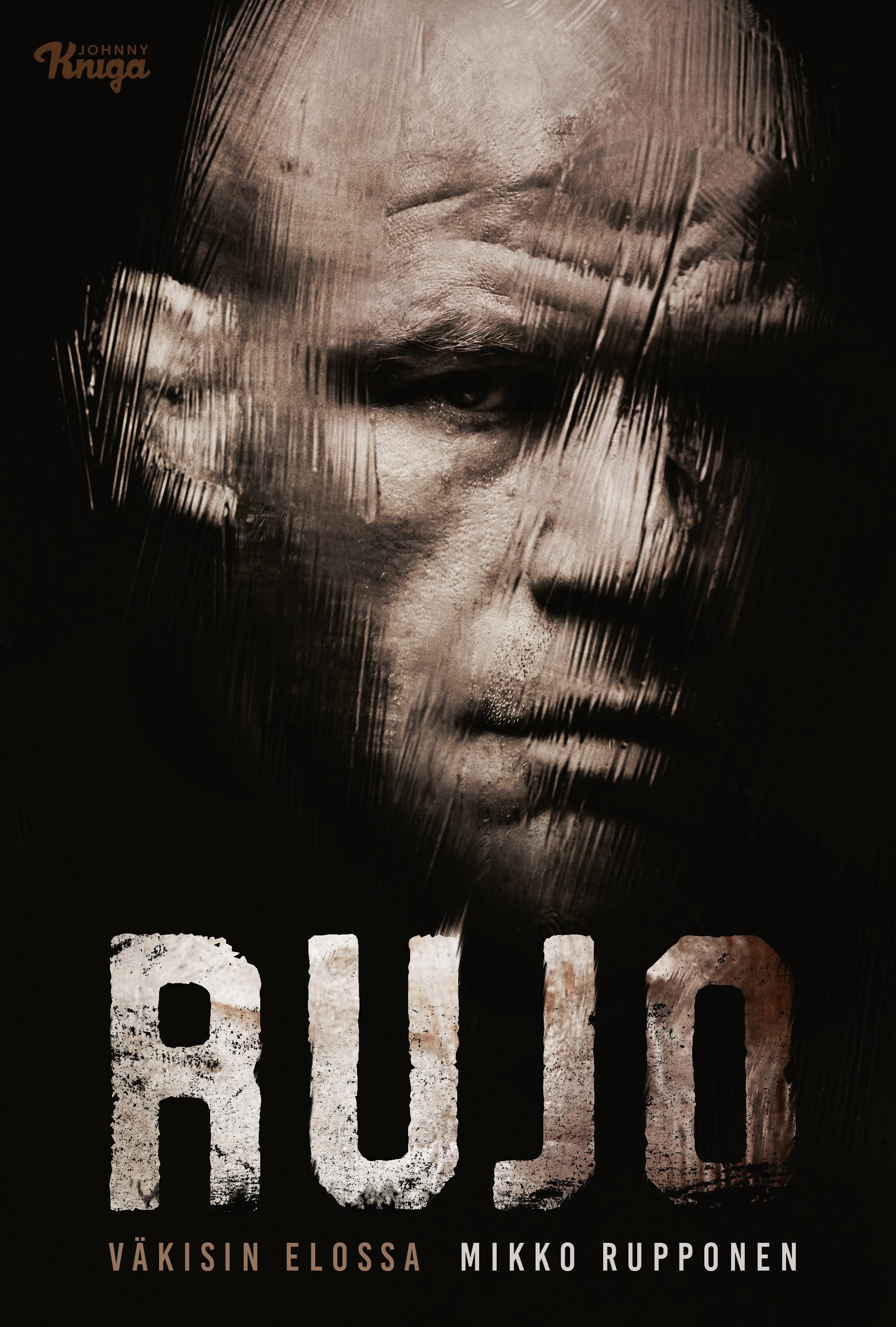 Rujo - Väkisin elossa