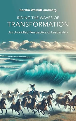 Riding the Wave of Transformation : An Unbridled Perspective of ...