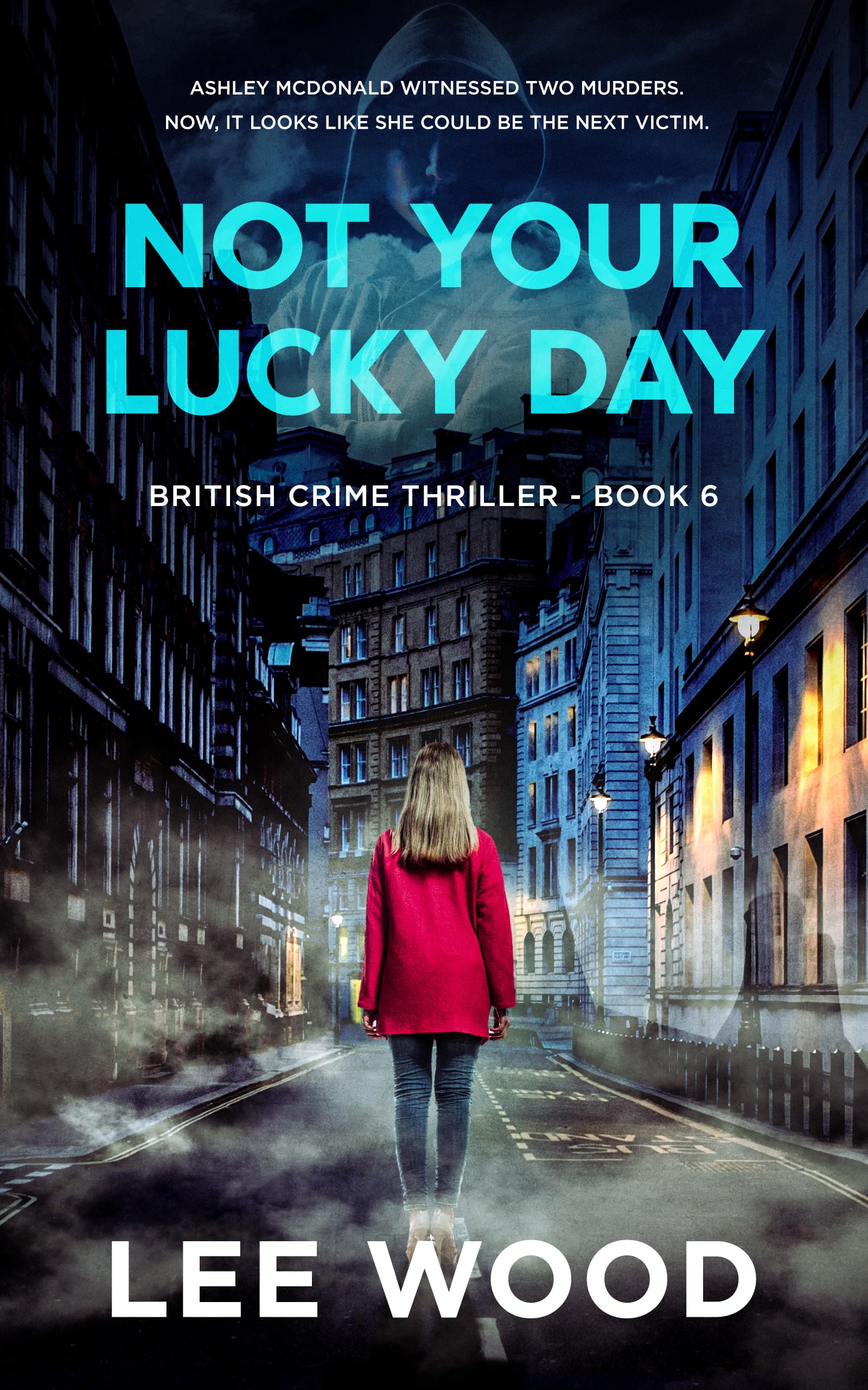 Not Your Lucky Day: Gripping British crime thriller