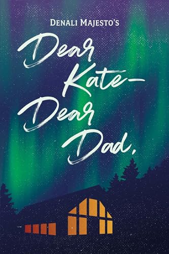 Dear Kate—Dear Dad,