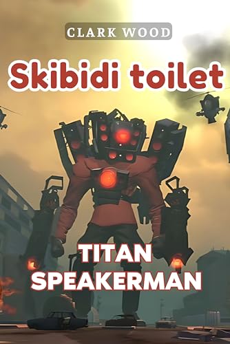 Skibidi Toilet: Titan Speakerman
