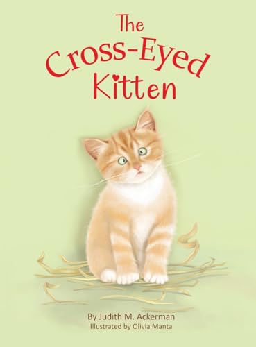 The Cross-Eyed Kitten: Children's Book About Inclusion and Kindness for Kids 3-7