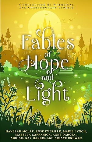 Fables of Hope and Light
