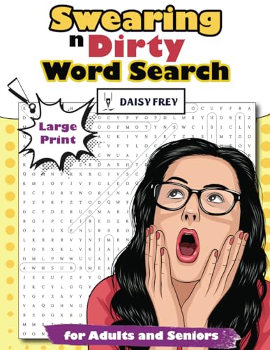 Swearing n Dirty Word Search Large Print for Adults and Seniors: 100 ...