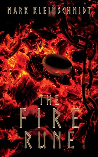 The Fire Rune: The Ronan Ryan Odyssey - Book Two by Mark Kleinschmidt ...