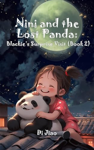 Nini and the Lost Panda: Blackie's Surprise Visit (Book 2): Panda book for kids