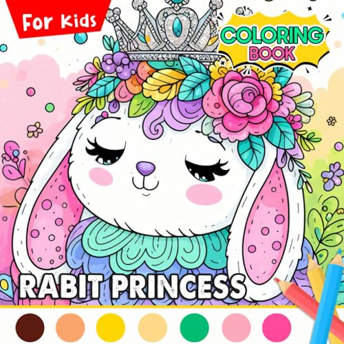 Rabit Princess Coloring Book for Kids: Charming Coloring Pages Featuring 50+ Beautiful Designs ...