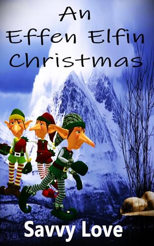 An Effen Elfin Christmas