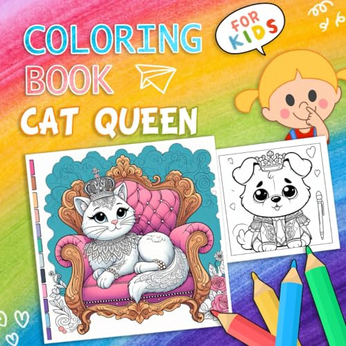 Cat Queen Coloring Book for Kids: Feline Coloring Pages Featuring 50 ...