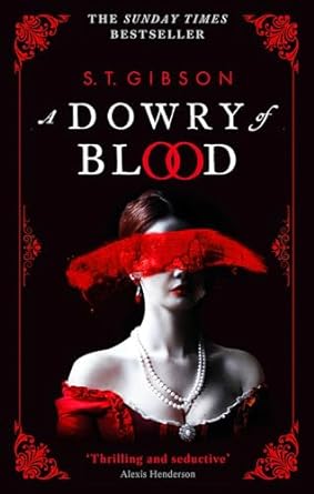 A Dowry of Blood (A Dowry of Blood, #1)