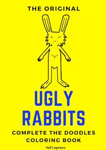UGLY RABBITS Complete the Doodles Coloring Book: This is a Bunny ...