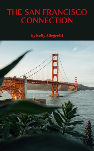The San Francisco Connection: The First Book of the Titoo Family Detective Series