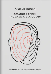 Ostatnie zapiski Thomasa F. dla ogółu book cover