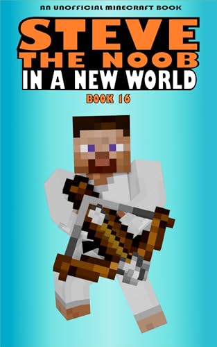 In a New World: Book 16 (Steve the Noob in a New World