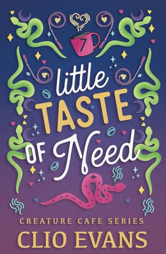 Little Taste of Need (Creature Cafe, #7)