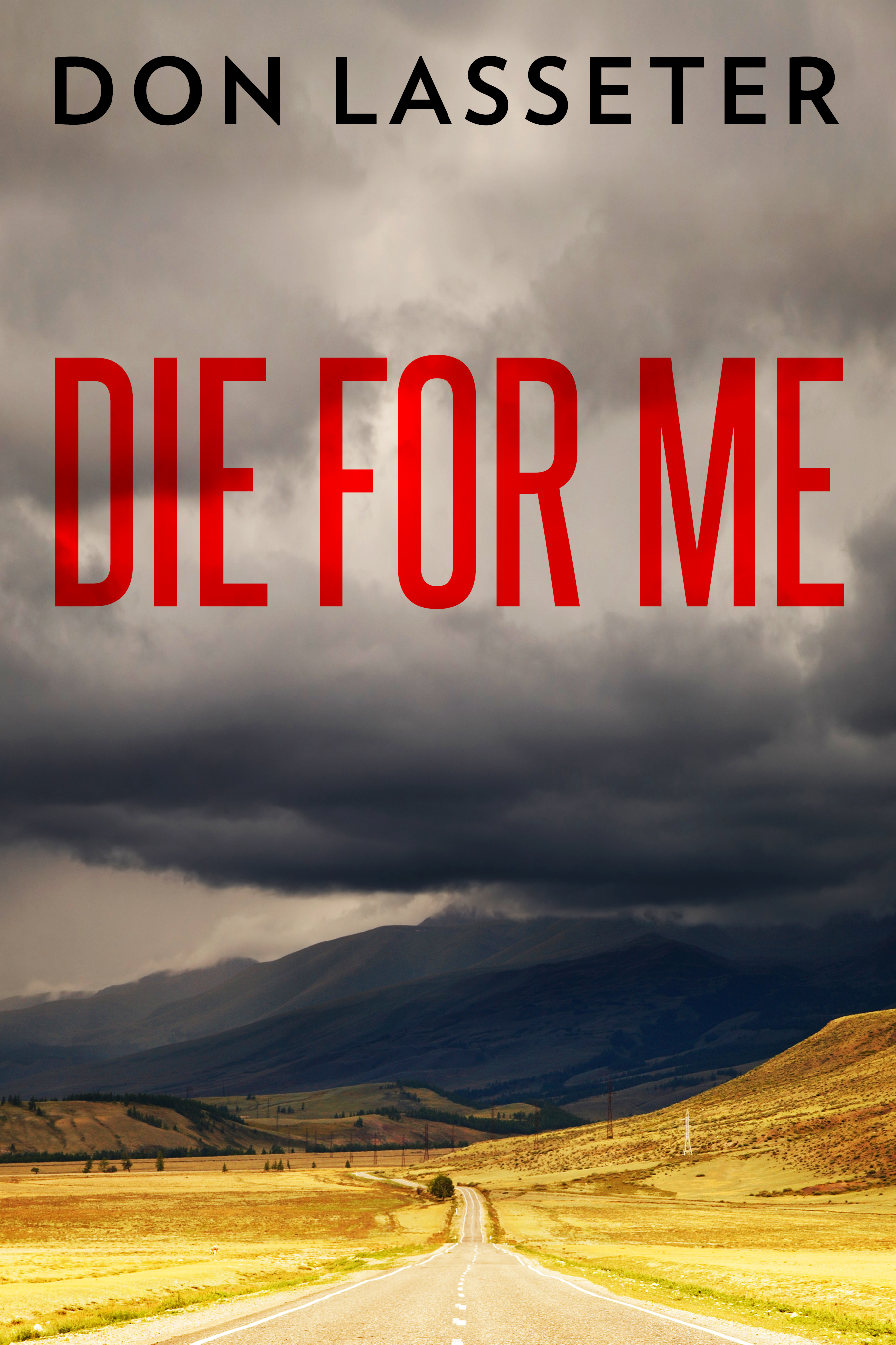 Die For Me: The Terrifying True Story of the Charles Ng & Leonard Lake Torture Murders