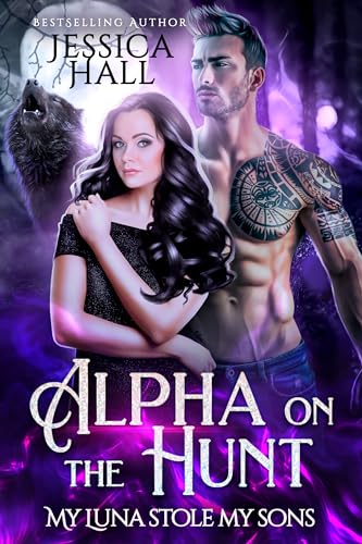 Alpha On The Hunt: My Luna Stole My Sons
