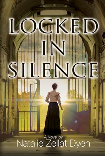 Locked in Silence: A Novel