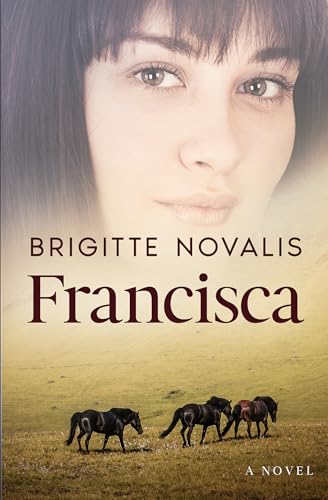 Francisca: A YA Coming of Age Historical Romance