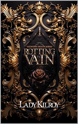 Rotting in Vain: A Polyamorous Dark Fae Fantasy