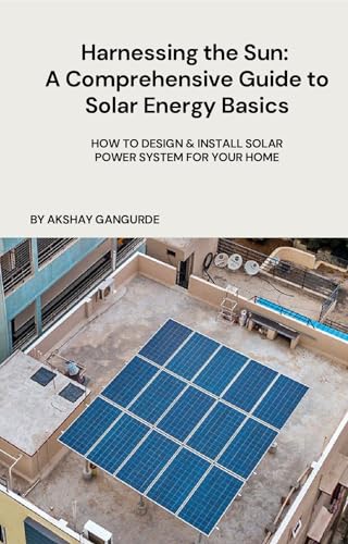 Harnessing the Sun: A Comprehensive Guide to Solar Energy Basics by ...