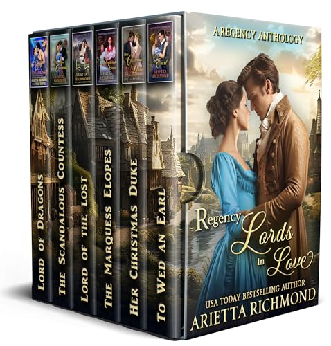 Regency Lords in Love: A Regency Anthology by Arietta Richmond | Goodreads