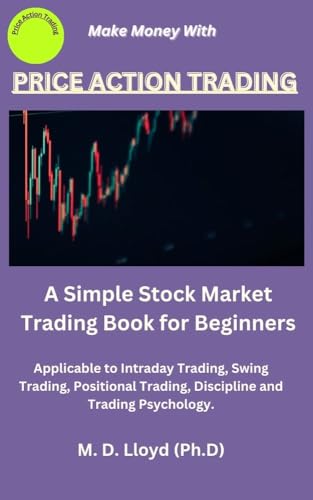 Price Action Trading: A Simple Stock Market Trading Book for Beginners