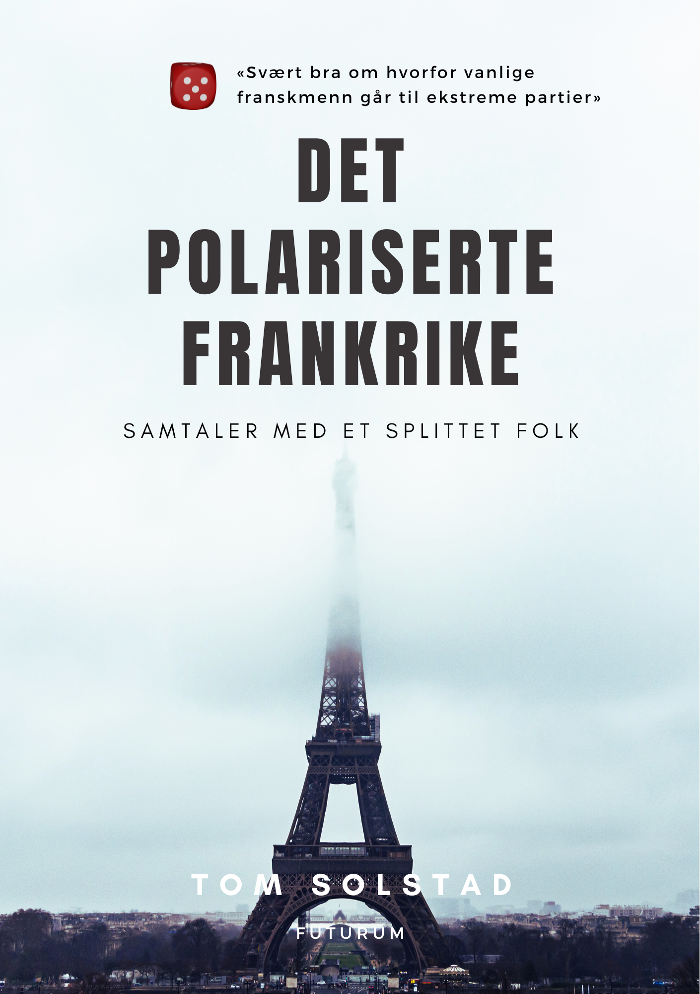 Det polariserte Frankrike