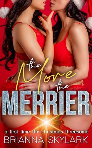 The More The Merrier: A First Time FFM Christmas Threesome