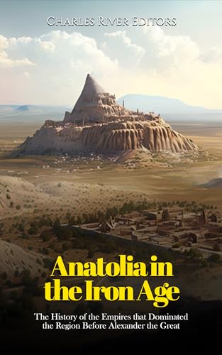 The History of the Empires that Dominated the Region Before Alexander the Great