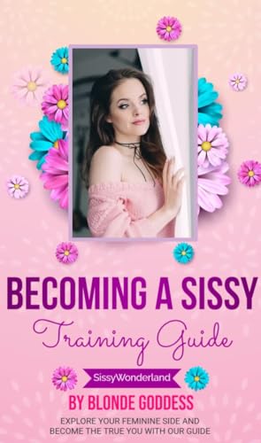 Becoming a Sissy:: Pocket Training Guide to feminization, sissy