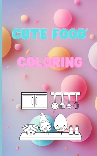 Foodie Coloring Book: 60 pages by Lost In My Thoughts Again | Goodreads