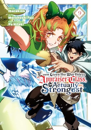 Even Given the Worthless "Appraiser" Class, I'm Actually the Strongest, Vol. 9