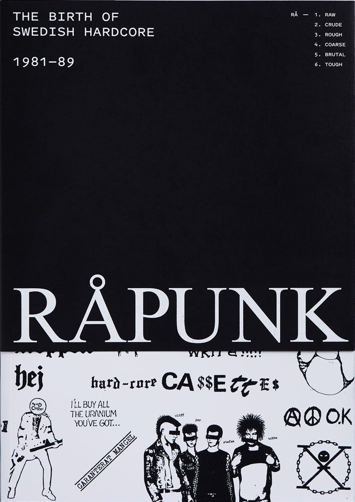 Råpunk : the Birth of Swedish Hardcore 1981-89
