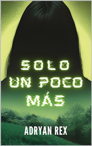 Solo un poco más