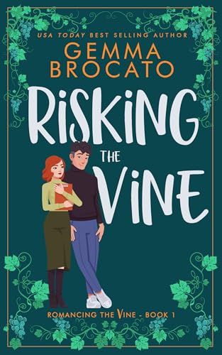 Risking The Vine