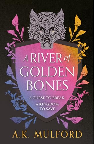A River of Golden Bones (Golden Court #1)