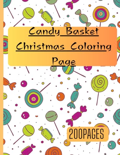 Candy Basket Christmas Coloring Page: Candy Christmas coloring Book by Refuseden JRN | Goodreads