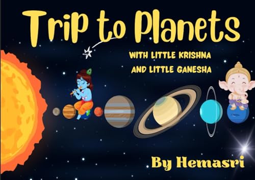 Trip To Planets: With Little Krishna and Little Ganesha