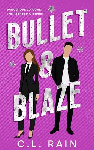 Bullet & Blaze: Dangerous Liaisons