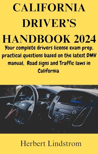 California Drivers Handbook 2024: Your Complete drivers license exam ...