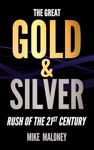 The Great Gold & Silver Rush of the 21st Century book cover