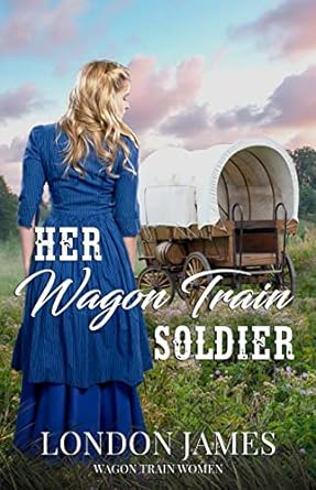 Her Wagon Train Soldier
