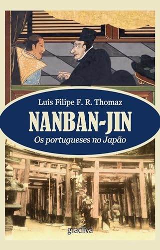 Nanbanjin - Os Portugueses No Japão